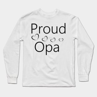 Proud Opa Long Sleeve T-Shirt